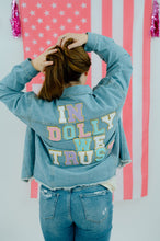 Load image into Gallery viewer, In Dolly We Trust Jacket