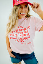 Load image into Gallery viewer, Dollyism Brave Enough Tee
