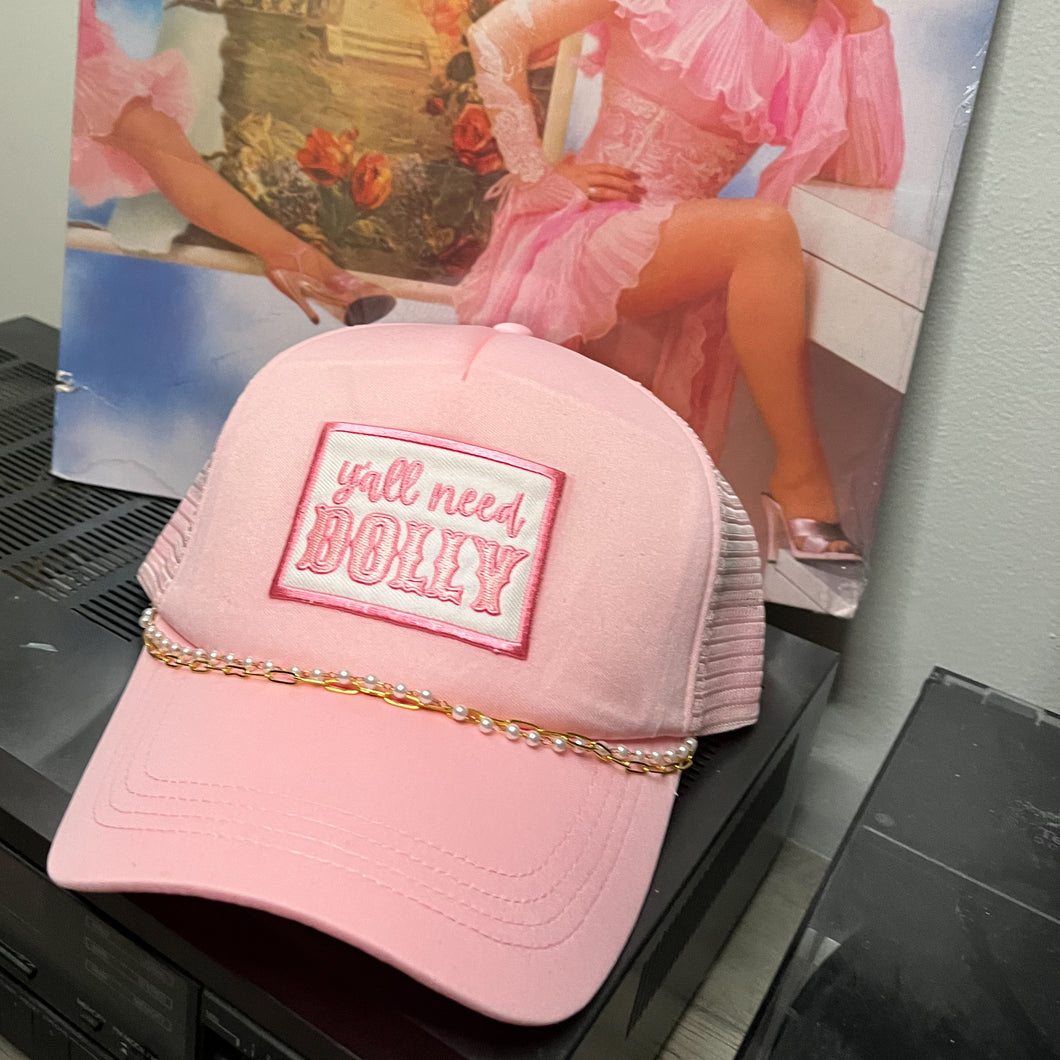 Y’all Need Dolly Trucker Hat