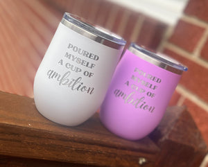 Cup of Ambition Wine Glass