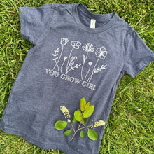 Load image into Gallery viewer, You Grow Girl Kids T-Shirt
