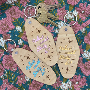 What Would Dolly Do Wood Keychain